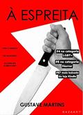 Ler À ESPREITA: Ele pode estar atrás de você, do autor Gustave Martins