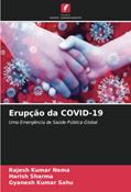 Ler Erupção da COVID-19: Uma Emergência de Saúde Pública Global, do autor Rajesh Kumar Nema; Harish Sharma; Gyanesh Kumar Sahu Ler Erupção da COVID-19: Uma Emergência de Saúde Pública Global, do autor Rajesh Kumar Nema; Harish Sharma; Gyanesh Kumar Sahu