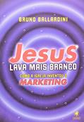 Ler Jesus Lava Mais Branca, do autor Bruno Ballardini Ler Jesus Lava Mais Branca, do autor Bruno Ballardini