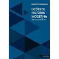 Ler LIÇÕES DE HISTÓRIA MODERNA, do autor MODESTO FLORENZANO