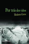 Ler Por trás dos vidros, do autor Modesto Carone