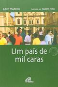 Ler Um País de Mil Caras, do autor Edith Modesto Ler Um País de Mil Caras, do autor Edith Modesto