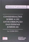 Ler Considerações Sobre a Lei Anticorrupção das Pessoas Jurídicas. Lei 12.846, de 2013, do autor Modesto Carvalhosa Ler Considerações Sobre a Lei Anticorrupção das Pessoas Jurídicas. Lei 12.846, de 2013, do autor Modesto Carvalhosa