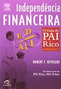 Ler Independência Financeira. O Guia do Pai Rico, do autor Robert Toru Kiyosaki Ler Independência Financeira. O Guia do Pai Rico, do autor Robert Toru Kiyosaki