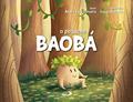 Ler O Pequeno Baobá, do autor André Luis Oliveira
