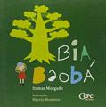Ler BIA BAOBÁ, do autor ITAMAR MORGADO