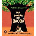 Ler Na Sombra do Baoba - Col. Jeitos de Mudar o Mundo - 1, do autor Barbieri/vilela
