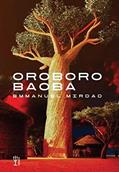 Ler Oroboro baobá, do autor Emmanuel Mirdad Ler Oroboro baobá, do autor Emmanuel Mirdad