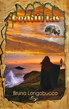 Centúrias, do autor BRUNA LONGOBUCCO