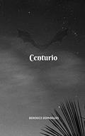 Ler Centurio, do autor Berenice Domingues