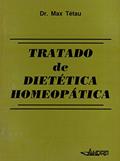 Ler Tratado de dietética homeopática, do autor Max Tétau