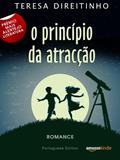 Ler O Princípio da Atracção (Portuguese Edition - Livro em Português), do autor Teresa Direitinho Ler O Princípio da Atracção (Portuguese Edition - Livro em Português), do autor Teresa Direitinho