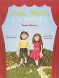 Ler João, Maria e o Caminho, do autor Jonas Ribeiro