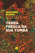 Ler Terra fresca da sua tumba, do autor Giovanna Rivero