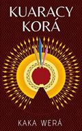 Ler KUARACY-KORÁ, do autor Kaká Werá
