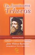Ler Os luminares tchecos, do autor Wera Krijanowskaia; J. W. Rochester
