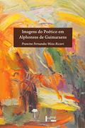 Ler Imagens do Poético em Alphonsus de Guimaraens, do autor Francine Fernandes Weiss de Ricieri