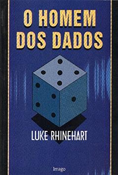 O Homem dos Dados, do autor Luke Rhinehart