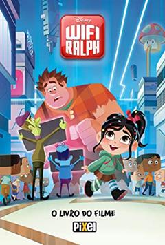 WiFi Ralph: O livro do filme, do autor Walt Disney