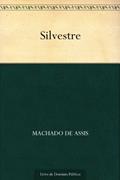 Ler Silvestre, do autor Machado de Assis
