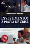 Ler Investimentos à prova de crise, do autor Marcos Silvestre