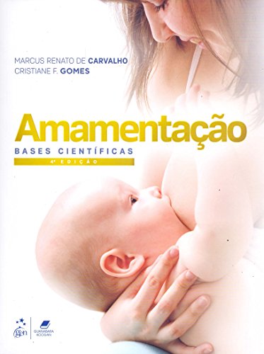 Ler Amamentação - Bases Científicas, do autor CARVALHO