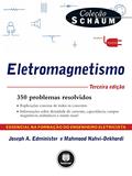 Ler Eletromagnetismo, do autor Joseph A. Edminister; Mahmood Nahvi-Dekhordi