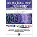Ler Propagação das ondas eletromagnéticas: Princípios e aplicações, do autor José Antônio Justino Ribeiro Ler Propagação das ondas eletromagnéticas: Princípios e aplicações, do autor José Antônio Justino Ribeiro