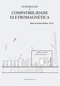 Ler Introdução a Compatibilidade Eletromagnética, do autor Marcos André Mattos