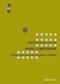 Ler Hegel e Nietzsche. A Ética Cristã Concebida Pelo Amor e o Destino, do autor Adilson Felicio Feiler Ler Hegel e Nietzsche. A Ética Cristã Concebida Pelo Amor e o Destino, do autor Adilson Felicio Feiler