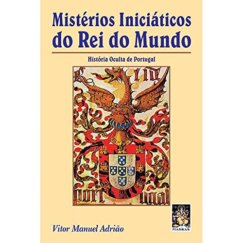 Ler Mistérios Iniciáticos do rei do Mundo, do autor Vítor Manuel Adrião