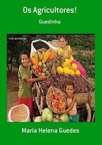 Ler Os Agricultores!, do autor Maria Helena Guedes