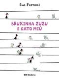 Ler Bruxinha Zuzu e gato Miu, do autor Eva Furnari