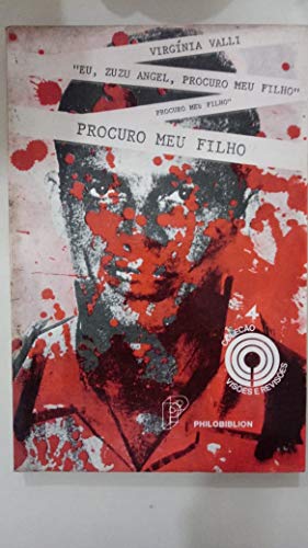 Ler Eu Zuzu Angel Procuro Meu Filho, do autor Virginia Valli