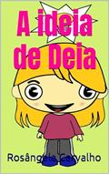Ler A ideia de Deia, do autor Rosângela Carvalho