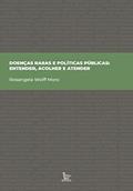 Ler Doenças raras e políticas públicas: entender, acolher e atender, do autor Rosangela Wolff Moro