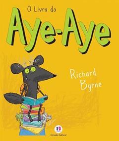 O livro do aye-aye, do autor Richard Byrne