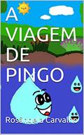 Ler A VIAGEM DE PINGO, do autor Rosângela Carvalho