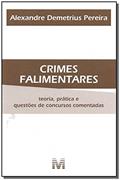 Ler Crimes falimentares - 1 ed./2010: Teoria, Prática e Questões de Concursos Comentadas, do autor Alexandre Demétrius Pereira