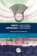 Ler Direito empresarial: teoria da empresa, títulos de crédito e direito falimentar, do autor Carlos Augusto de Oliveira Diniz Ler Direito empresarial: teoria da empresa, títulos de crédito e direito falimentar, do autor Carlos Augusto de Oliveira Diniz