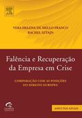 Ler Falência e Recuperação da Empresa em Crise, do autor Vera Franco; Raquel Sztajn
