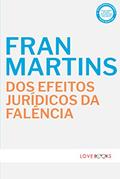 Ler Dos Efeitos Juri?dicos da Fale^ncia, do autor Fran Martins Ler Dos Efeitos Juri?dicos da Fale^ncia, do autor Fran Martins