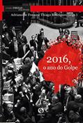 Ler 2016, O ano do Golpe (Pensar Político), do autor Adriano de Freixo; Thiago Rodrigues