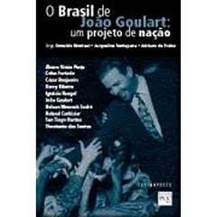 Brasil De João Goulart, O: Um Projeto De Nação, do autor J. Ventapane E A. De Freixo (orgs.) O. Munteal