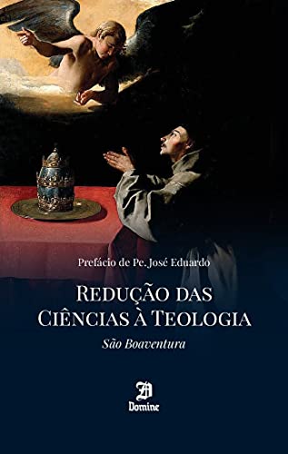 Ler Redução Das Ciências À Teologia, do autor São Boaventura
