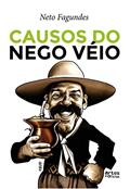 Ler Causos do Nêgo Véio, do autor Neto Fagundes