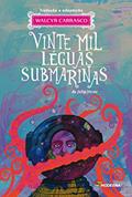 Ler Vinte mil léguas submarinas, do autor Walcyr Carrasco