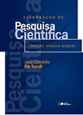 Ler Elaboração de pesquisa científica: Seleção, leitura e redação, do autor José Osvaldo de Sordi Ler Elaboração de pesquisa científica: Seleção, leitura e redação, do autor José Osvaldo de Sordi
