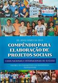 Ler Compêndio para elaboração de projetos sociais: casos nacionais e internacionais de sucesso, do autor Jonas Gomes da Silva Ler Compêndio para elaboração de projetos sociais: casos nacionais e internacionais de sucesso, do autor Jonas Gomes da Silva