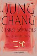 Ler Cisnes Selvagens Três Filhas da China, do autor Jung Chang